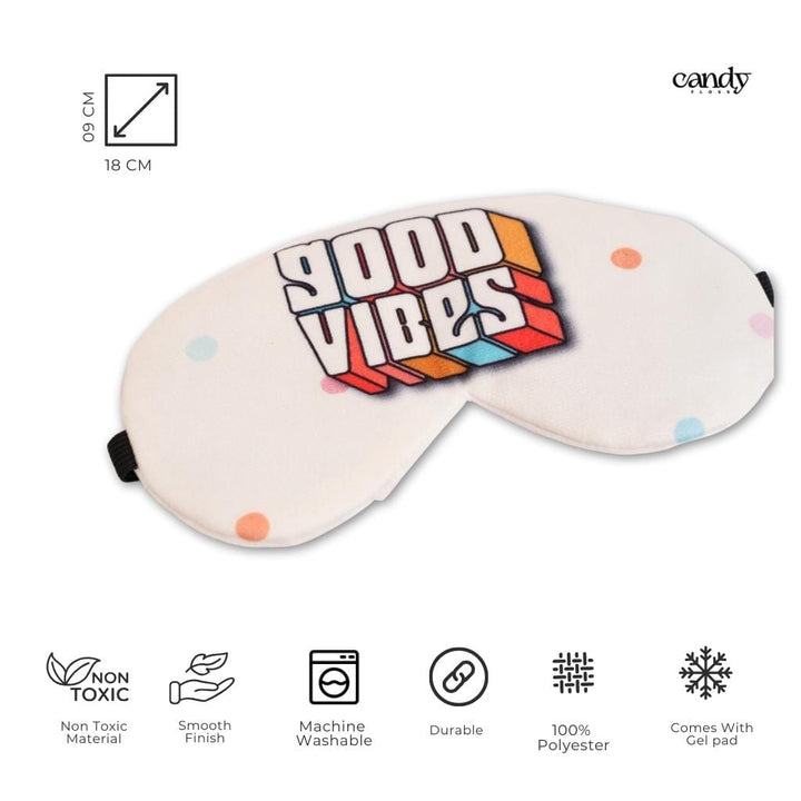 Sweet Dreams Start Here: Good Vibes Eye Mask (With Gel Pad) Eye Masks