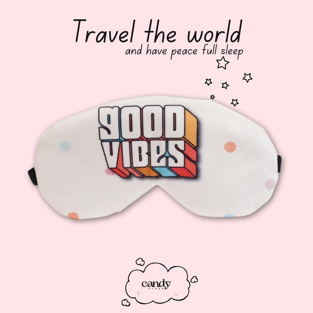 Sweet Dreams Start Here: Good Vibes Eye Mask (With Gel Pad) Eye Masks